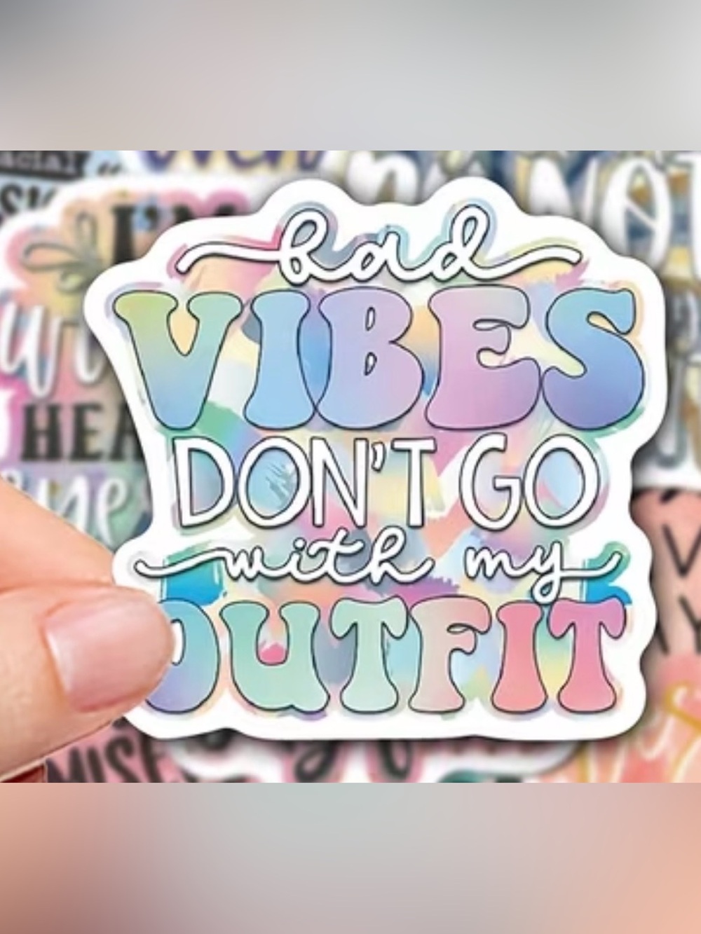💕$1 Bundled Pastel Rainbow "Bad Vibes Don't Go With My Outfit" Sticker